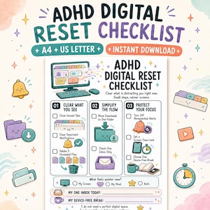 May include: An ADHD Digital Reset Checklist document featuring three sections: Clear What You See, Simplify The Flow, and Protect Your Focus. The page includes illustrations of computers, folders, bells, and clocks with pastel accents and text.