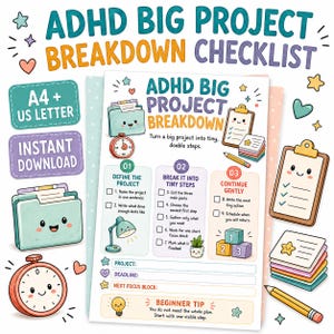 May include: A printable ADHD big project breakdown checklist featuring a three-step guide to define projects, break them into tiny steps, and continue gently. The document includes cute illustrations of a folder, timer, clipboard, and pencil.
