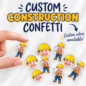 May include: Custom construction confetti featuring die-cut paper shapes of a child's face wearing a yellow hard hat. Some pieces show the full body in an orange safety vest and blue pants holding blueprints. Text reads CUSTOM CONSTRUCTION CONFETTI.