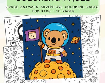 May include: A collection of coloring pages featuring space animals. The cover shows a koala astronaut on a moon, holding a flag. The text reads "COLORING PAGES" and "SPACE ANIMALS ADVENTURE COLORING PAGES FOR KIDS - 10 PAGES".