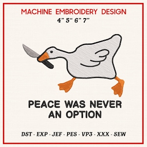 Goose embroidery design, funny goose patch, peace was never an option, animal applique, wild goose file, meme embroidery, humor gift