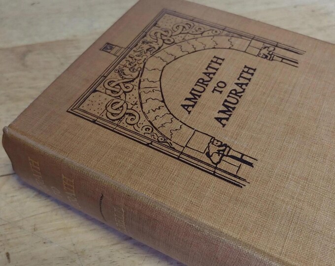 1911 Amurath to Amurath by Gertrude Lowthian Bell First Edition Illustration Book