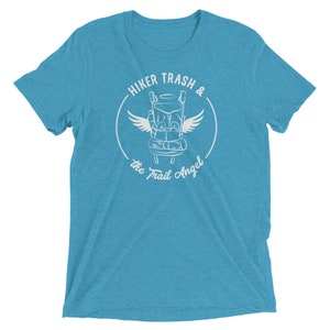 Hiker Trash and the Trail Angel Unisex Short Sleeve Tri-Blend T