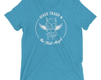 Hiker Trash and the Trail Angel Unisex Short Sleeve Tri-Blend T