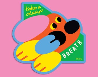 Take A Deep Breath vinyl sticker