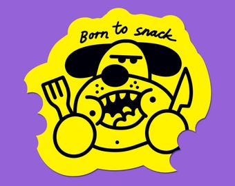 Born to snack glossy and durable vinyl sticker