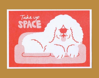 Take Up Space riso print