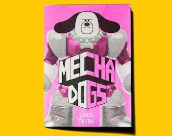 Mecha Dogs risograph foldy zine!