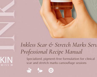 Inkless Scar & Stretch Marks Serum Recipe Manual (Bilingual PDF) English/Spanish