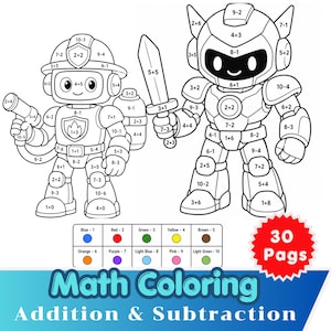 May include: A black and white math coloring page featuring a firefighter robot and a warrior robot with sword, both covered in addition and subtraction equations. A color key chart is included with ten colors and numbers, plus a 30 Pags badge.