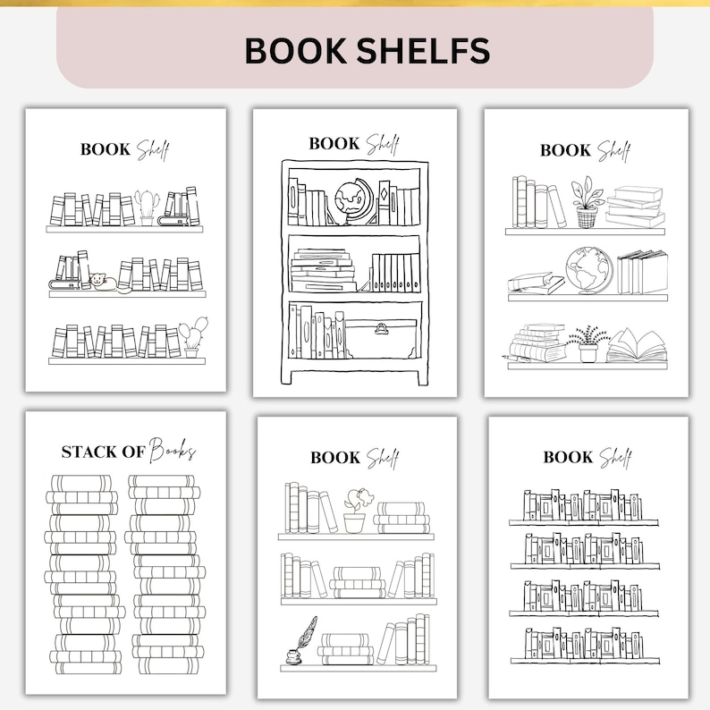 Peut inclure: Six illustrations en noir et blanc de biblioth&egrave;ques. Chaque &eacute;tag&egrave;re est remplie de livres, avec des &eacute;l&eacute;ments d&eacute;coratifs tels que des globes, des plantes et un chat. Le texte "BOOK SHELFS" est en haut de l'image.