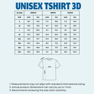 May include: A size chart for a unisex 3D t-shirt, with measurements in inches and centimetres. The chart includes sizes S to 5XL, detailing length, width, and sleeve dimensions. The image also includes a diagram of a t-shirt.