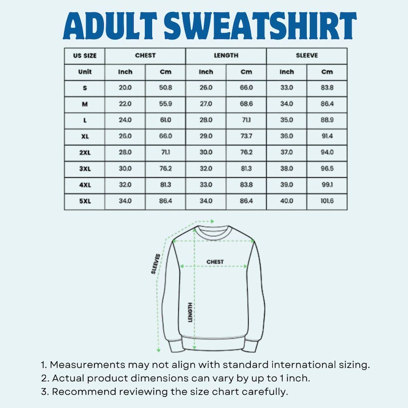 May include: A size chart for adult sweatshirts, displaying measurements in inches and centimetres. The chart includes sizes S to 5XL, detailing chest, length, and sleeve dimensions. A diagram of a sweatshirt with measurement points is also shown.