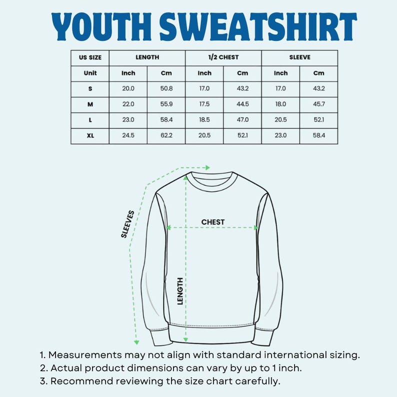 May include: A diagram of a youth sweatshirt with a size chart. The chart shows measurements in inches and centimetres for length, half chest, and sleeve for sizes S, M, L, and XL. The text "YOUTH SWEATSHIRT" is at the top.