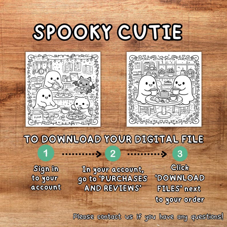 May include: Black and white digital download featuring the text "SPOOKY CUTIE". The image includes two illustrations: one with ghosts and a cat baking, and another with ghosts at a cafe. Instructions for downloading are also included.