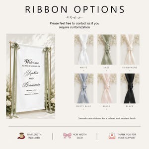 May include: A wedding welcome sign display with sage green ribbons and a colour chart showing six satin ribbon options: white, sage, champagne, dusty blue, blush, and black. The graphic includes text, a 10m length specification, and 4cm width labels.