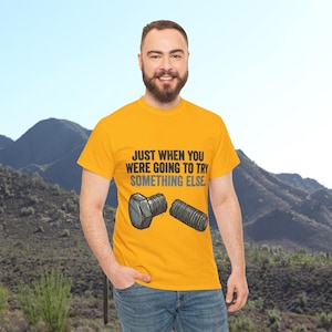 Gerade als du etwas anderes ausprobieren wolltest – Schrauben- und Muttern-T-Shirt | Lustiges Mechaniker-Shirt aus 100 % Baumwolle