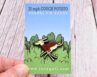 Dog enamel pin - running whippet / greyhound / lurcher lapel pin badge dog lover gift. 35mph couch potato