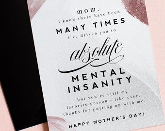 Mother's Day Greeting Card, Driven To Mental Insanity - Funny Mother's Day Card, Funny Card For Mom - Thank You Mom - Mom Appreciation Card