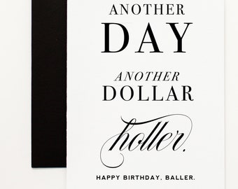 Happy Birthday Card, Rap Lyrics Birthday Gift, Another Day, Another Dollar | Birthday Greeting Card - Funny Birthday Card For Her