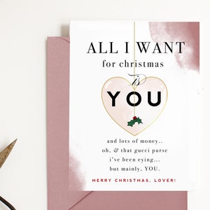 All I Want for Christmas is You - Funny Christmas Card, Love Holiday Greetings Card for Fashion Lovers - Christmas Card For Husband
