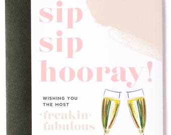 Sip Sip Hooray Freakin Fabulous Birthday Card - Champagne Birthday Card - Witty Birthday Card For Her - Cheers Birthday - Birthday Humor