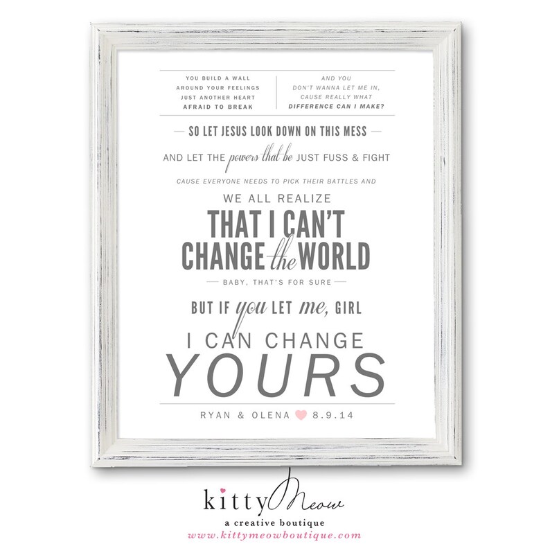 1 Brad Paisley I Can/'t Change the World Song Lyrics Wall Art Print Light Gray /& Blush Pink Qty Wedding or Paper Anniversary Gift