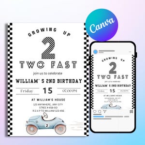 May include: A black and white birthday invitation with the text "Growing Up Two Fast" and details for William's 2nd birthday. Features a watercolor illustration of a blue race car. The invitation is displayed on a phone screen.