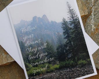 Inspirational Photo Note Card - Follow your dreams. They will lead you somewhere special.