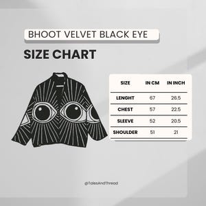 May include: Black velvet jacket with an eye design and the text "BHOOT VELVET BLACK EYE". The size chart shows the jacket's measurements: length 26.5 inches, chest 22.5 inches, sleeve 20.5 inches, and shoulder 21 inches. The brand name is @TalesAndThread.