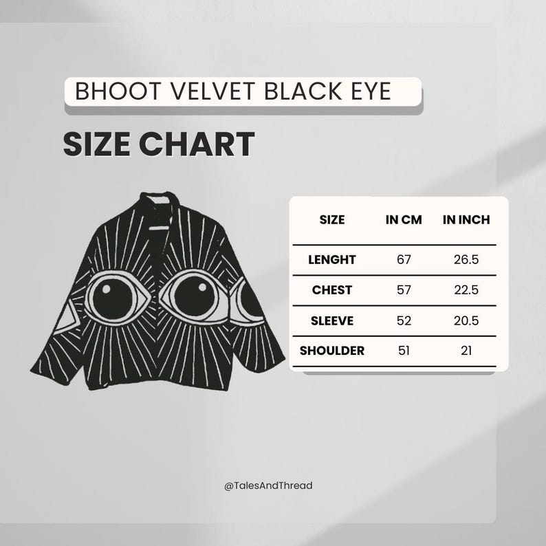May include: Black velvet jacket with an eye design and the text "BHOOT VELVET BLACK EYE". The size chart shows the jacket's measurements: length 26.5 inches, chest 22.5 inches, sleeve 20.5 inches, and shoulder 21 inches. The brand name is @TalesAndThread.