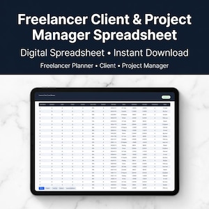 Peut inclure: Tablette affichant une feuille de calcul numérique intitulée "Freelancer Client & Project Manager Spreadsheet". L'écran affiche un tableau détaillé pour la gestion de projet. Le texte en haut indique "Digital Spreadsheet • Instant Download."
