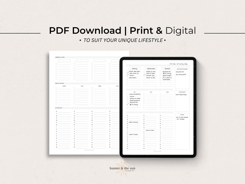 May include: A digital planner displayed on a tablet and a printed sheet. The planner includes sections for weekly lists, daily tasks, and schedules. The text "PDF Download | Print & Digital" and "TO SUIT YOUR UNIQUE LIFESTYLE" is visible.