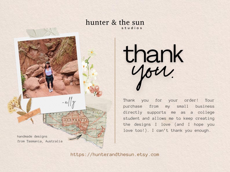 May include: A thank you card with a photo of a person in a landscape, the words "thank you," and text about supporting a small business. The card includes the text "handmade designs from Tasmania, Australia" and a website address.