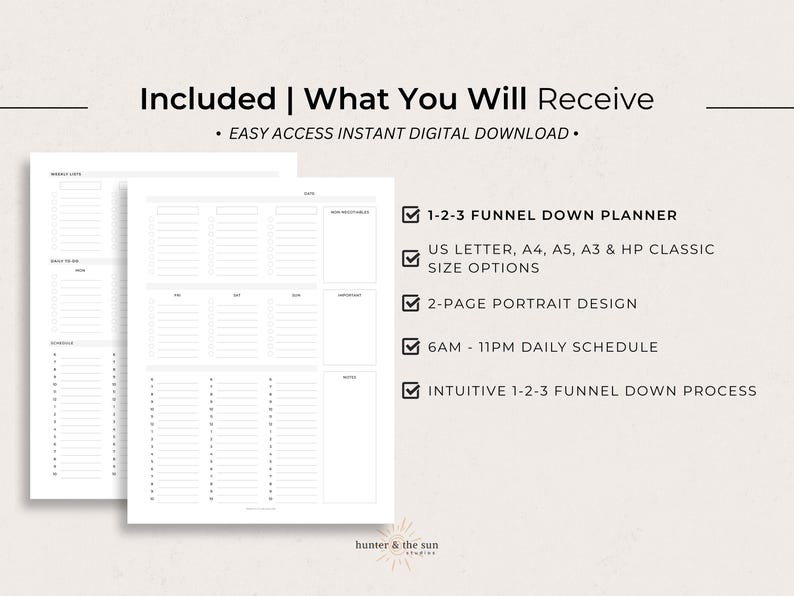 May include: A digital planner with a minimalist design. The planner includes sections for weekly lists, to-do lists, schedules, and notes. Text on the image reads "Included | What You Will Receive" and lists features like "1-2-3 Funnel Down Planner".