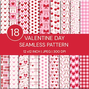 May include: A collection of 18 Valentine's Day seamless patterns in shades of pink and red. Designs include hearts, bows, polka dots, cherries, and text. The patterns are 12 x 12 inches and are suitable for various crafting projects.