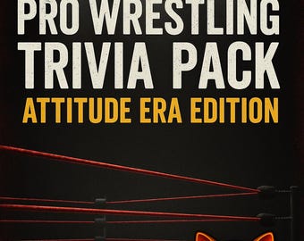 Attitude Era Wrestling Trivia Pack | Printable 50-Question Quiz | Pro Wrestling 90s Party Game