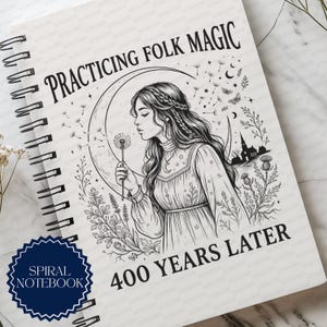 Witchy Notebook | Practicing Folk Magic 400 Years Later | Salem 400 Years Journal | Botanical Medieval Booklover Gift