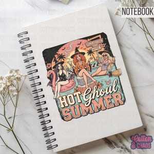 May include: White spiral-bound notebook featuring a colorful graphic with the text "Hot Ghoul Summer." The illustration depicts three witches at a pool, with palm trees and the text "Summerween Inn Motel."