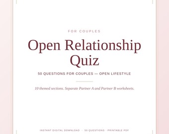 Open Relationship Quiz, 50 Conversation Questions, Ethical Non Monogamy Worksheet