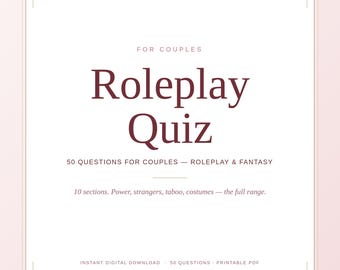 Roleplay Quiz for Couples, 50 Fantasy Questions, Bedroom Conversation Starters