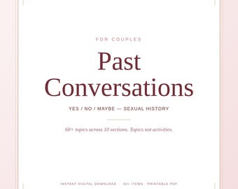Yes No Maybe Sexual History Checklist, Past Conversations Worksheet, Relationship Transparency Tool
