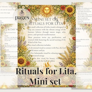 Puede incluir: Un mini conjunto de rituales para Litha, con ocho páginas de texto e ilustraciones florales y solares. El texto describe rituales para el solsticio de verano, centrándose en la naturaleza, la energía solar y la transformación espiritual.