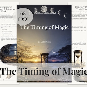 May include: A book cover for "The Timing of Magic" by Lada Divina, with a 68-page count. The design includes an hourglass, a celestial backdrop, and the text "Ritual Foundations XVI". The book's theme is the exploration of timing and magic.
