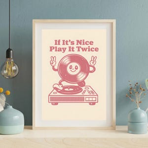 If It’s Nice Play It Twice Poster – Cute Vinyl Record Wall Art, DJ Turntable Decor, Retro Music Lover Gift