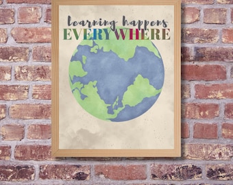 Learning Happens Everywhere Poster: Earth Photo Homeschool Decor (Digital Download 8x10in JPEG & PDF)