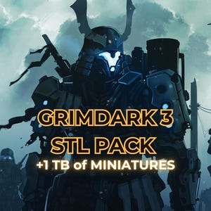 Grimdark STL Pack 3 | +1 TB of Miniatures | Google Drive