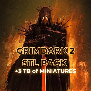 Grimdark STL Pack 2 | +3 TB of Miniatures | Google Drive