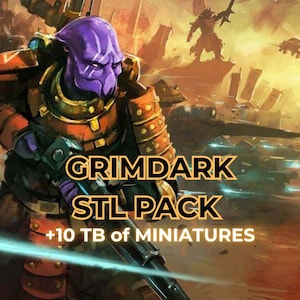 Grimdark STL Pack | +10 TB of Miniatures | Google Drive