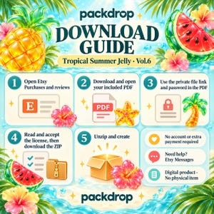Tropical Summer Jelly Vol.6 - 09-download. Etsy Purchases PDF, private file link, password, license acceptance, ZIP. No extra payment or shop account.